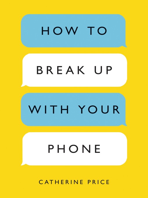 Couverture de How to Break Up with Your Phone